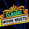 Classic Movie Musts