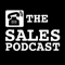 The Sales Podcast