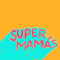 SuperMamas