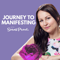 Journey to Manifesting