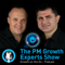 The PM Growth Experts Show