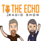 To the Echo Radio Show