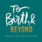 To Birth and Beyond