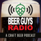 Beer Guys Radio Craft Beer Podcast