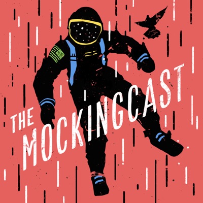 The Mockingcast The Mockingcast