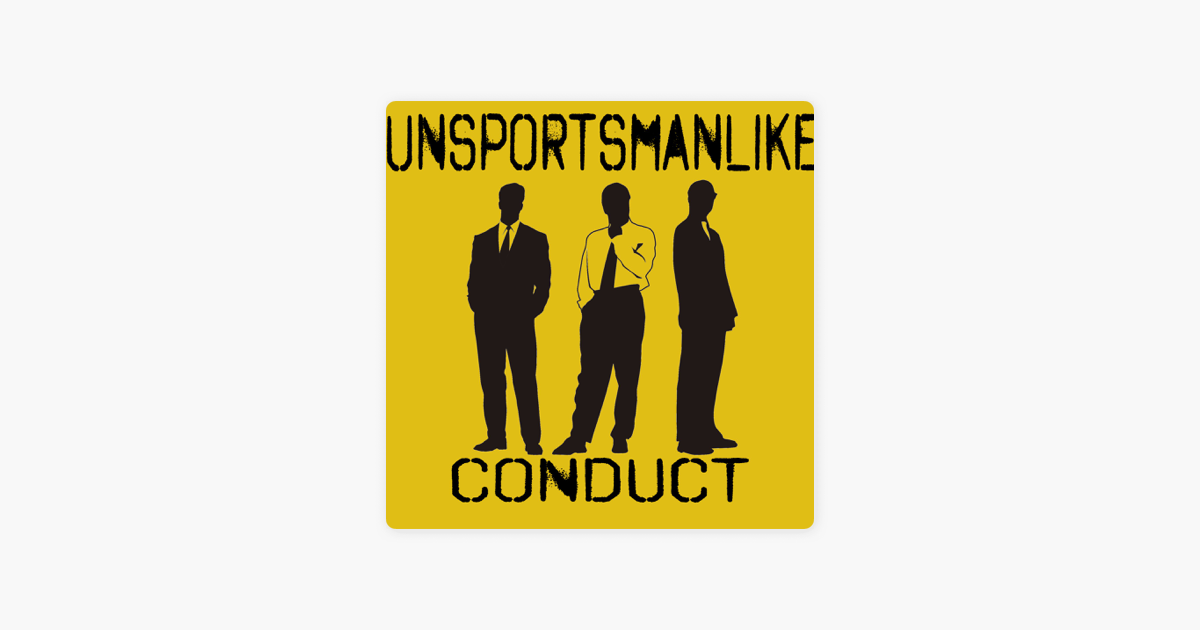 ‎Unsportsmanlike Conduct On Apple Podcasts