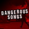 DANGEROUS SONGS artwork