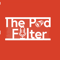 The Pod Filter
