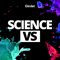 Science Vs