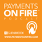 Payments on Fire