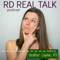 RD Real Talk - Registered Dietitians Keeping it Real