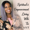 Spiritual & Empowerment Living With Tia
