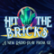 Hit the Bricks