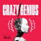 Crazy/Genius