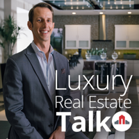 Luxury Real Estate Talk podcast