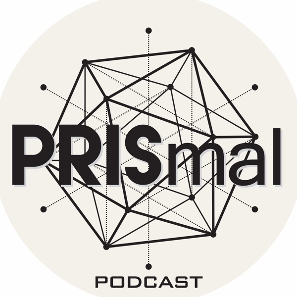 Prismal Podcast