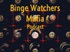 Binge Watchers Mafia artwork