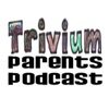 Trivium Parents Podcast artwork