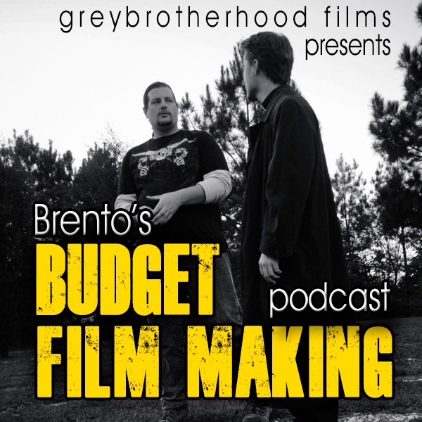 Brents Budget Film Making Podcast