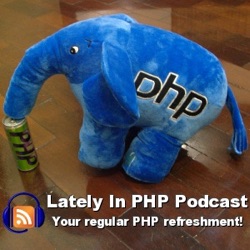 Lately in PHP podcast