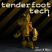 Tenderfoot Tech Podcast podcast