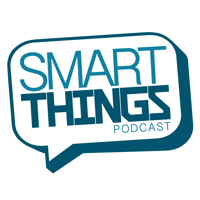 Smart Things Podcast podcast