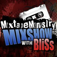 Mixtape Ministry Mixshow with BliSs podcast