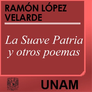 La Suave Patria y otros poemas