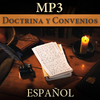 Doctrina y Convenios | MP3 | SPANISH podcast