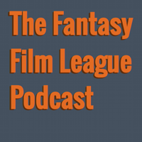Podcast – The Fantasy Film League podcast
