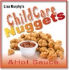 Child Care Nuggets  & Hot Sauce  with Lisa Murphy artwork