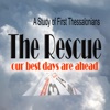 Truth Encounter: The Rescue - Our Best Days Are Ahead (I Thessalonians) artwork