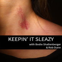 KEEPIN' IT SLEAZY podcast