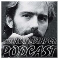 The Roy Harper Podcast, episode 36