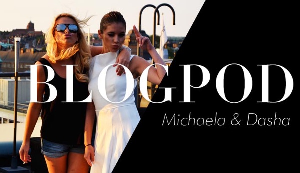 Michaela Forni och Dasha Girine, Blogpods