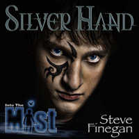 Into the Mist: Silver Hand | Steve Finegan podcast