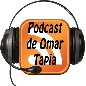 El Podcast de Omar Tapia