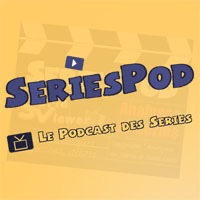 Seriespod 10.05 (308) : Toujours pilotes, toujours à fond !