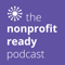 The Nonprofit Ready Podcast
