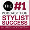 #1 Podcast for Stylist Success