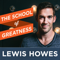 The School of Greatness with Lewis Howes