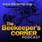 The Beekeeper's Corner Beekeeping Podcast