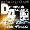 Dennison Foursquare Sermons artwork