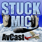 Stuck Mic AvCast – An Aviation Podcast About Learning to Fly, Living to Fly, & Loving to Fly