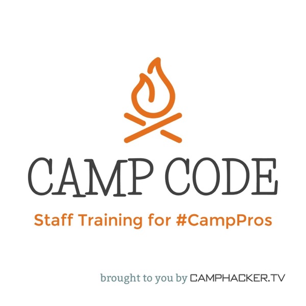 Camp Code - Leadership & Staff Training Podcast for Camp Directors - CampHacker.TV