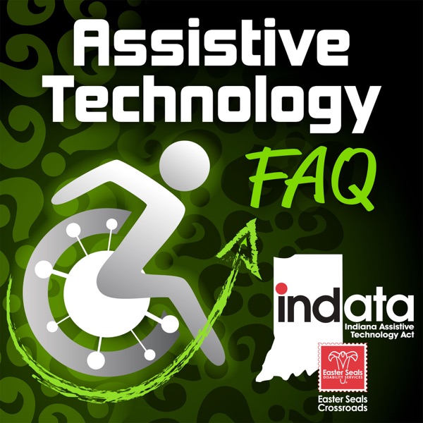 Assistive Technology FAQ (ATFAQ) Podcast