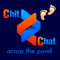 Chit Chat Across the Pond