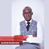 Today with Tobi Adegboyega podcast