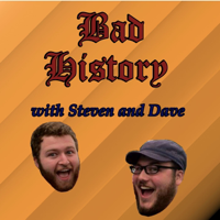 Bad History podcast