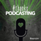 Thanks, Podcasting : A Collective Podcast About The Power of Podcasting